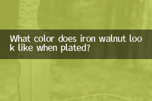 What color does iron walnut look like when plated?
