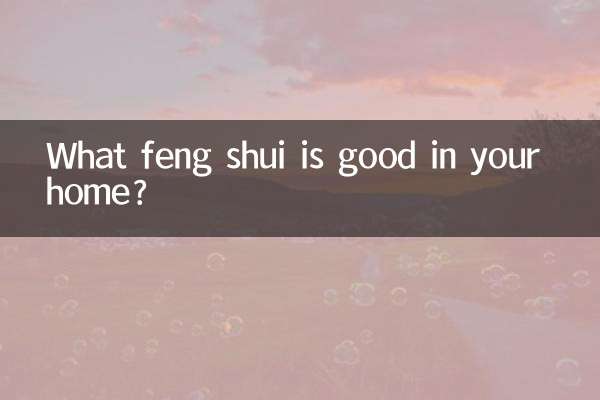 What feng shui is good in your home?