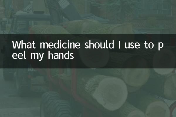 Quel médicament devrais-je utiliser pour peler mes mains