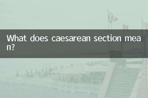 What does caesarean section mean?