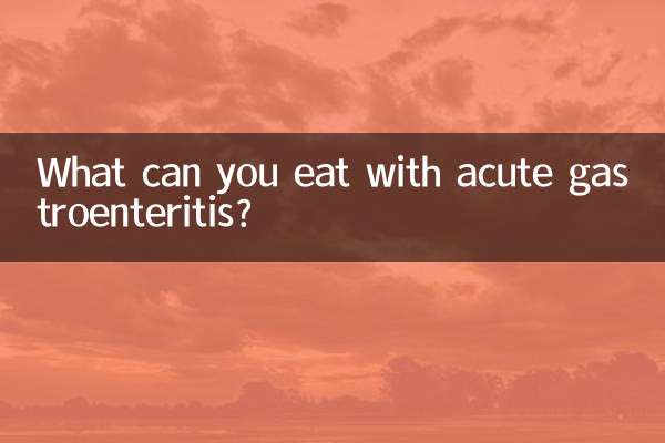 ¿Qué se puede comer con gastroenteritis aguda?