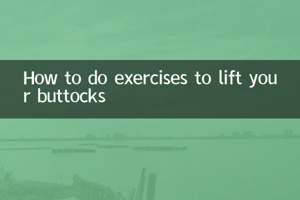 Comment faire des exercices pour soulever ses fesses