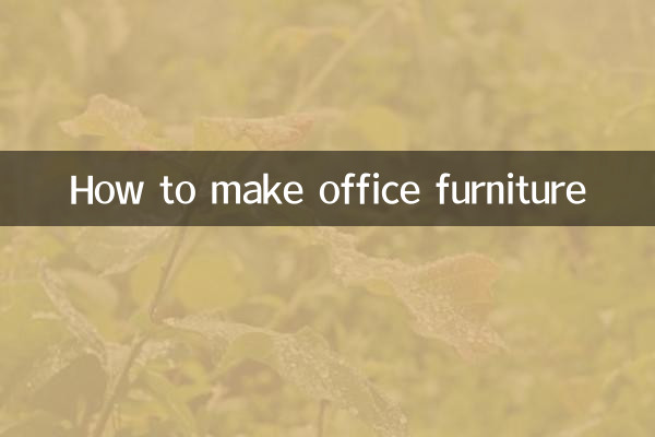 How to make office furniture