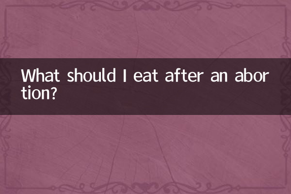 What should I eat after an abortion?