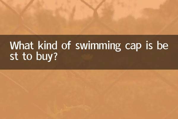 What kind of swimming cap is best to buy?