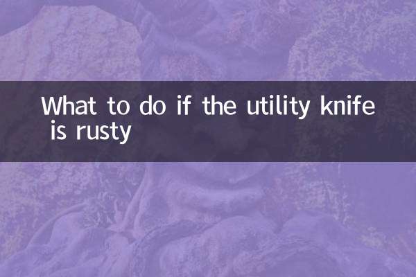 What to do if the utility knife is rusty
