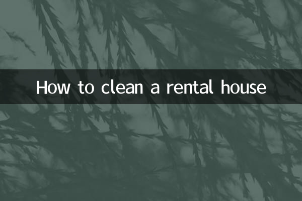 How to clean a rental house