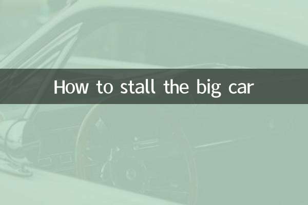 Wie man das große Auto zum Stillstand bringt