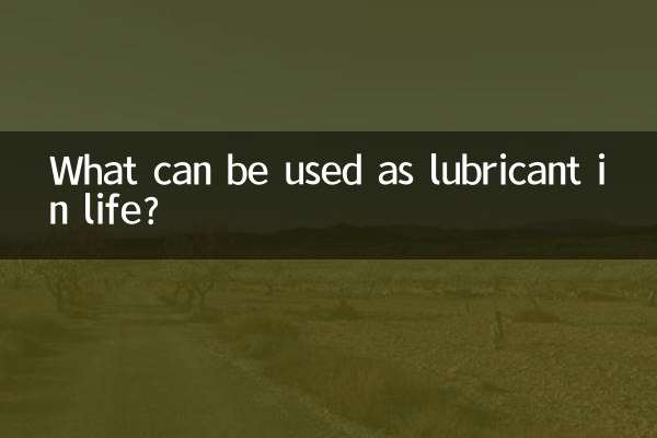 Que peut-on utiliser comme lubrifiant dans la vie ?