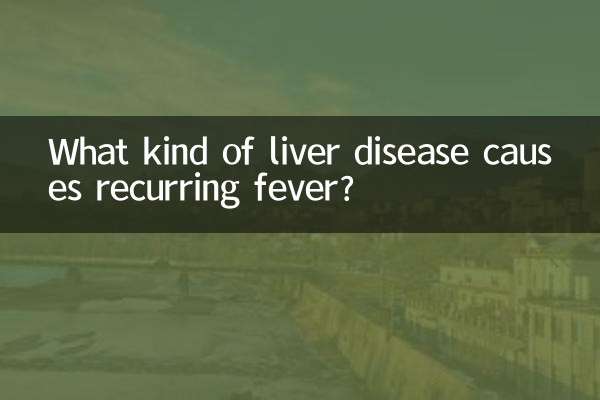 What kind of liver disease causes recurring fever?