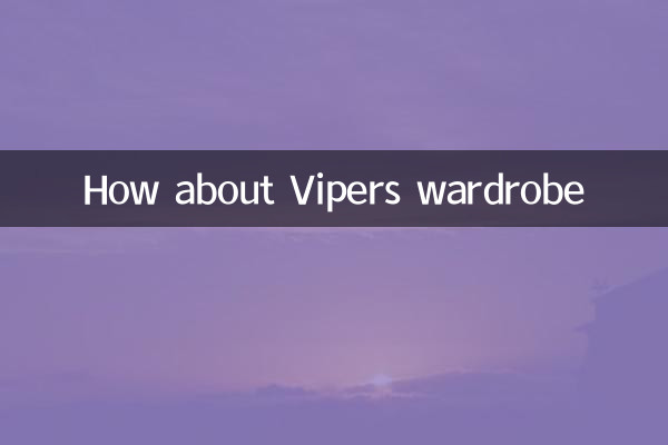 How about Vipers wardrobe