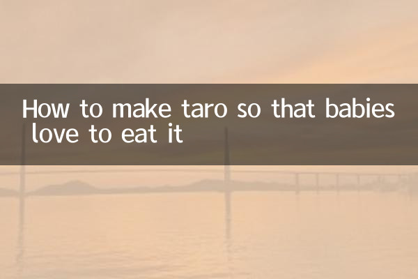 Wie man Taro so zubereitet, dass Babys es gerne essen