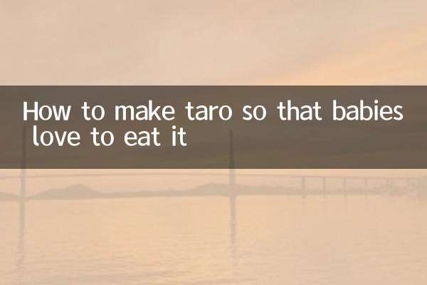 How to make taro so that babies love to eat it