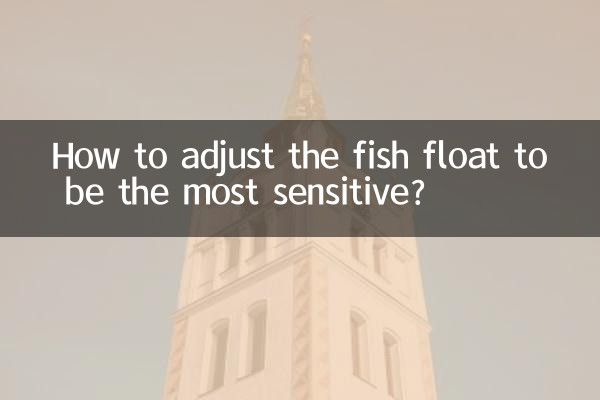 How to adjust the fish float to be the most sensitive?