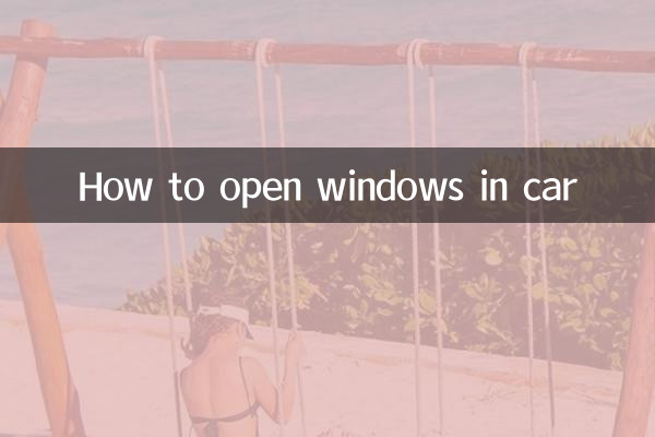 How to open windows in car
