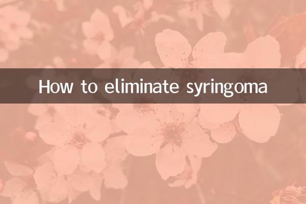 Comment éliminer le syringome