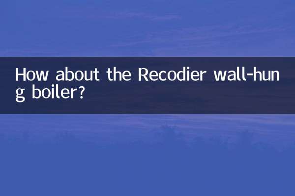 Que pensez-vous de la chaudière murale Recodier ?