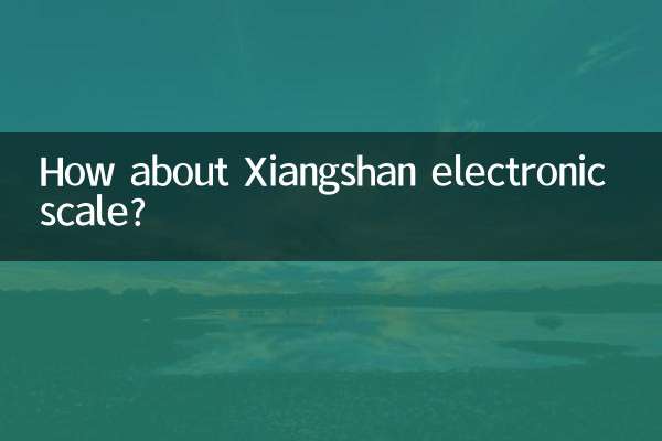 How about Xiangshan electronic scale?