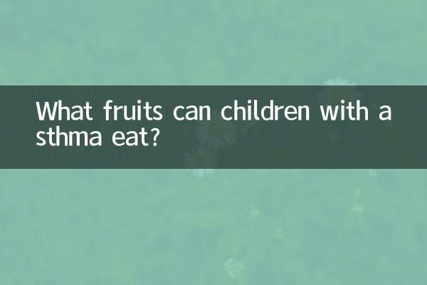 Quels fruits les enfants asthmatiques peuvent-ils manger ?