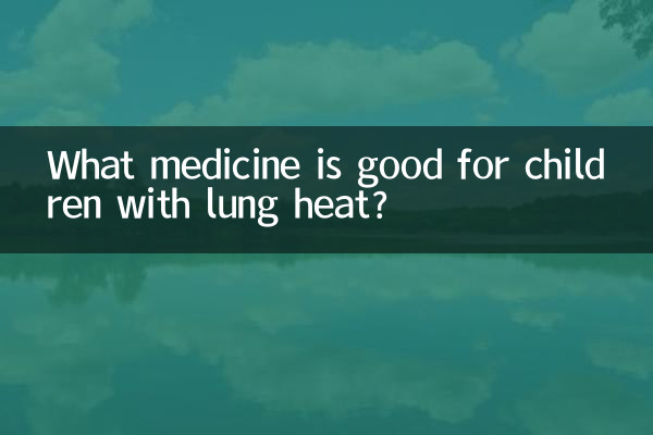 ¿Qué medicamento es bueno para los niños con calor pulmonar?