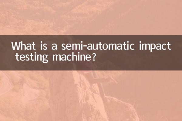 Cos'è una macchina semiautomatica per prove di impatto?