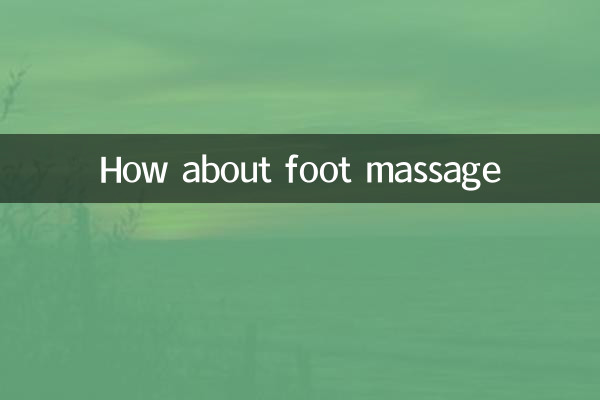 How about foot massage