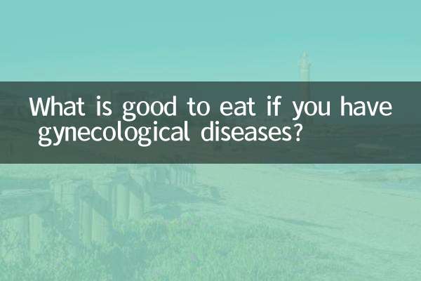 ¿Qué es bueno comer si tienes enfermedades ginecológicas?