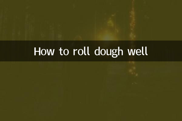 How to roll dough well
