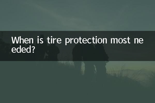 Quand la protection des pneus est-elle la plus nécessaire ?