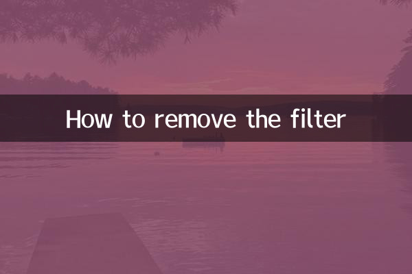 How to remove the filter
