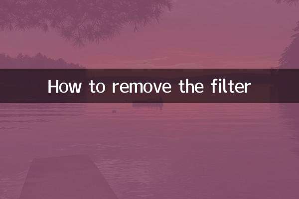 How to remove the filter