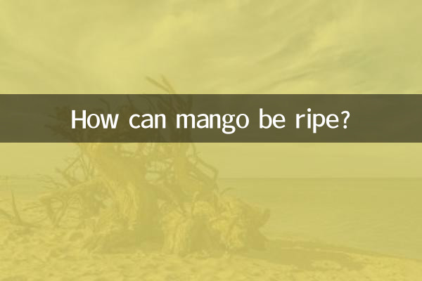 How can mango be ripe?