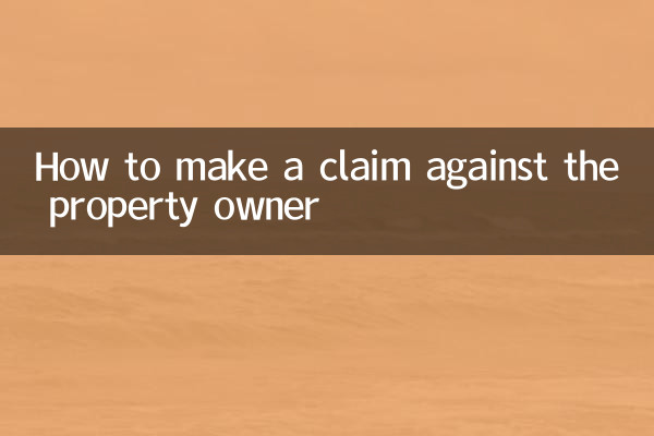 How to make a claim against the property owner