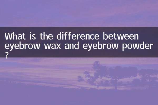 Was ist der Unterschied zwischen Augenbrauenwachs und Augenbrauenpuder?