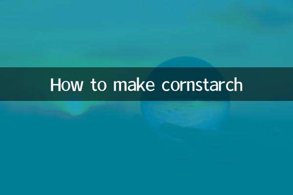 Comment faire de la fécule de maïs