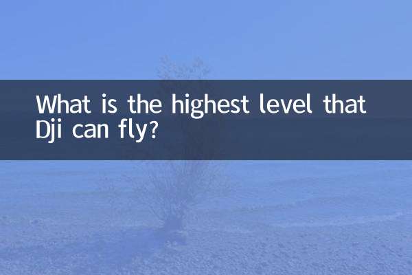 What is the highest level that Dji can fly?
