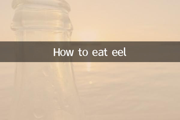 Comment manger de l'anguille