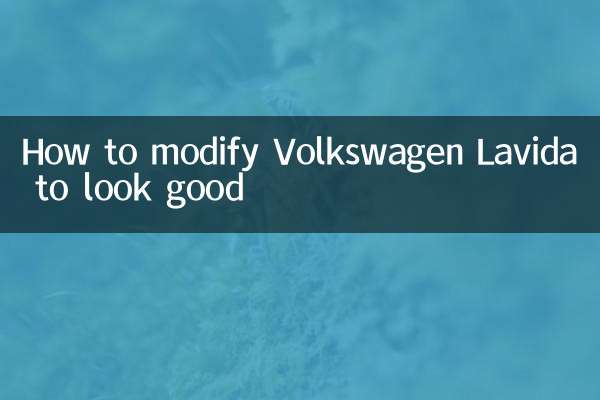 Comment modifier la Volkswagen Lavida pour qu'elle soit belle