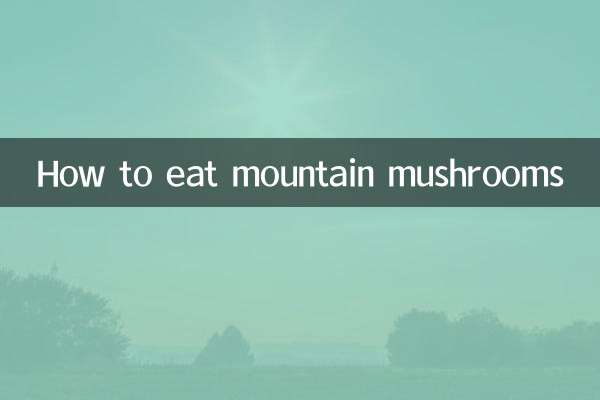 Como comer cogumelos da montanha