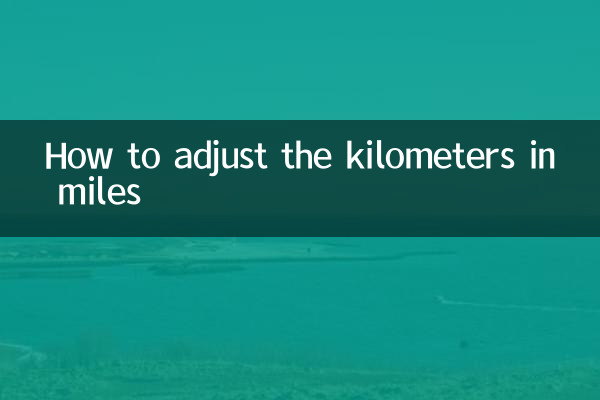 How to adjust the kilometers in miles