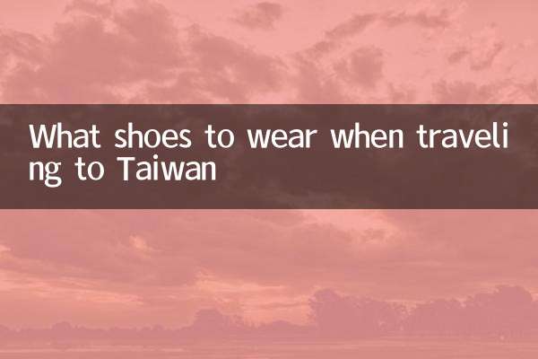 Qué zapatos llevar al viajar a Taiwán