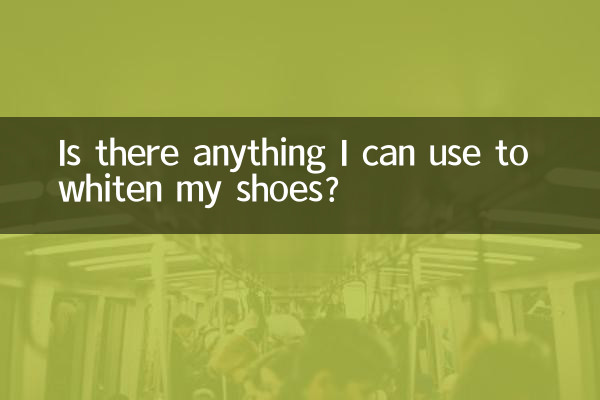 Y a-t-il quelque chose que je puisse utiliser pour blanchir mes chaussures ?