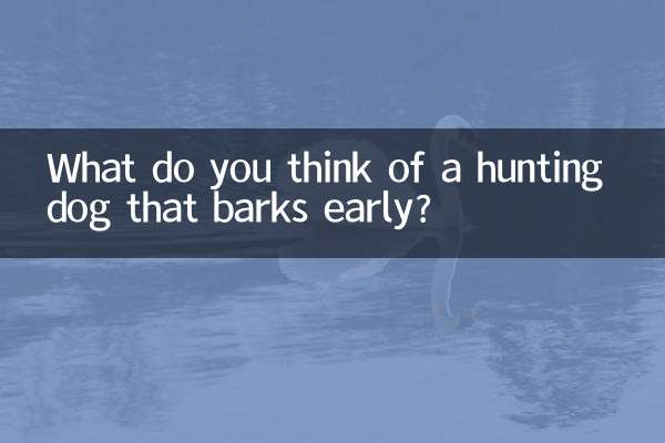 Cosa ne pensi di un cane da caccia che abbaia presto?
