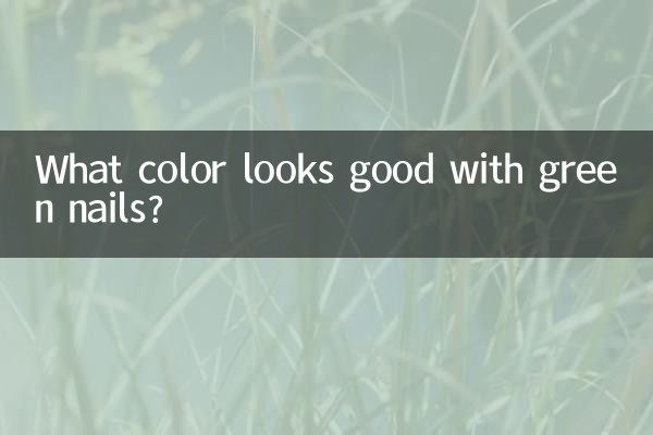 Che colore sta bene con le unghie verdi?