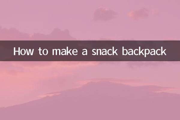 طرز تهیه کوله پشتی میان وعده