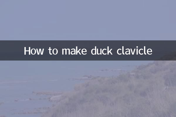 Cómo hacer clavícula de pato.