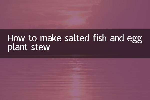 Comment faire un ragoût de poisson salé et d'aubergines