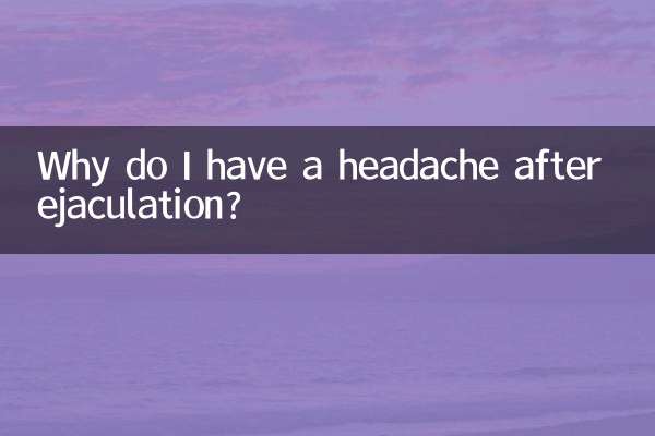 Pourquoi ai-je mal à la tête après l'éjaculation ?