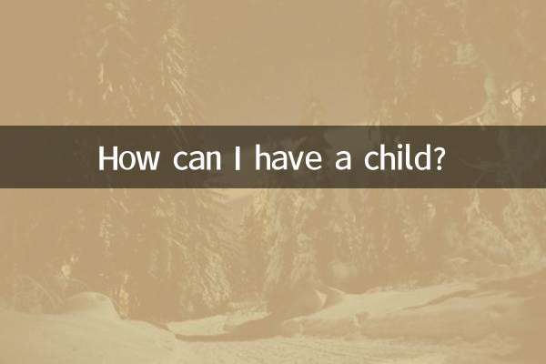 ¿Cómo puedo tener un hijo?