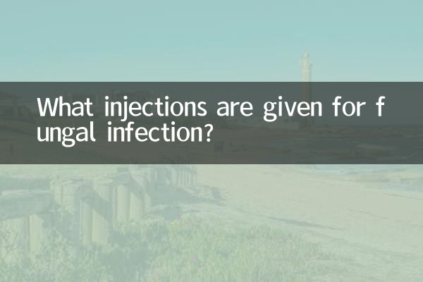 Welche Injektionen werden bei einer Pilzinfektion verabreicht?